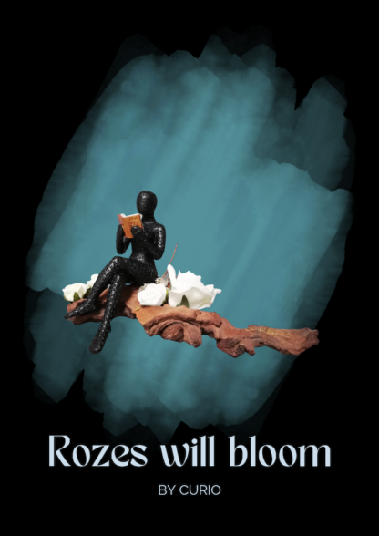 Roses Will Bloom
